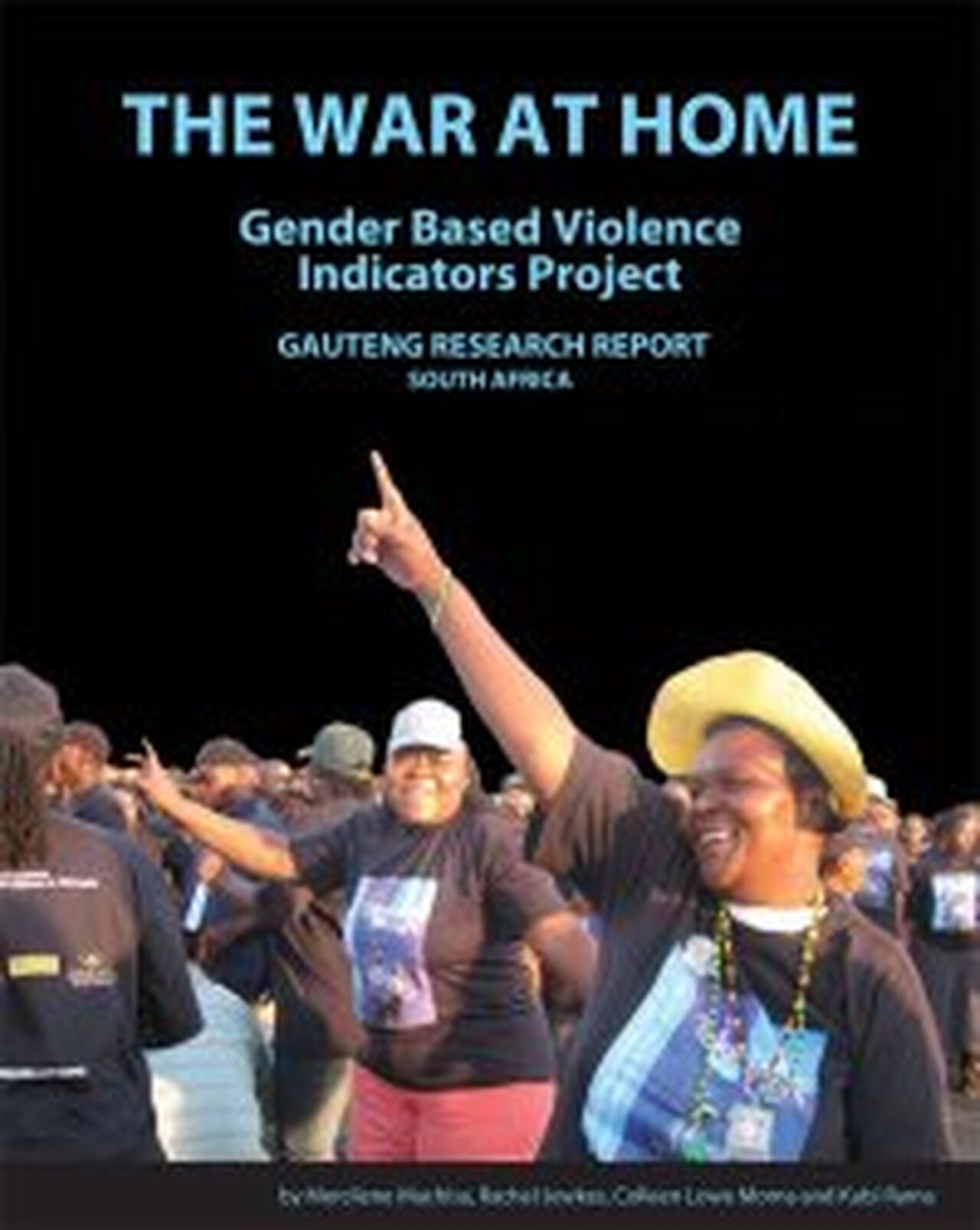 The War at Home - GBV Indicators Project, Gauteng Research report