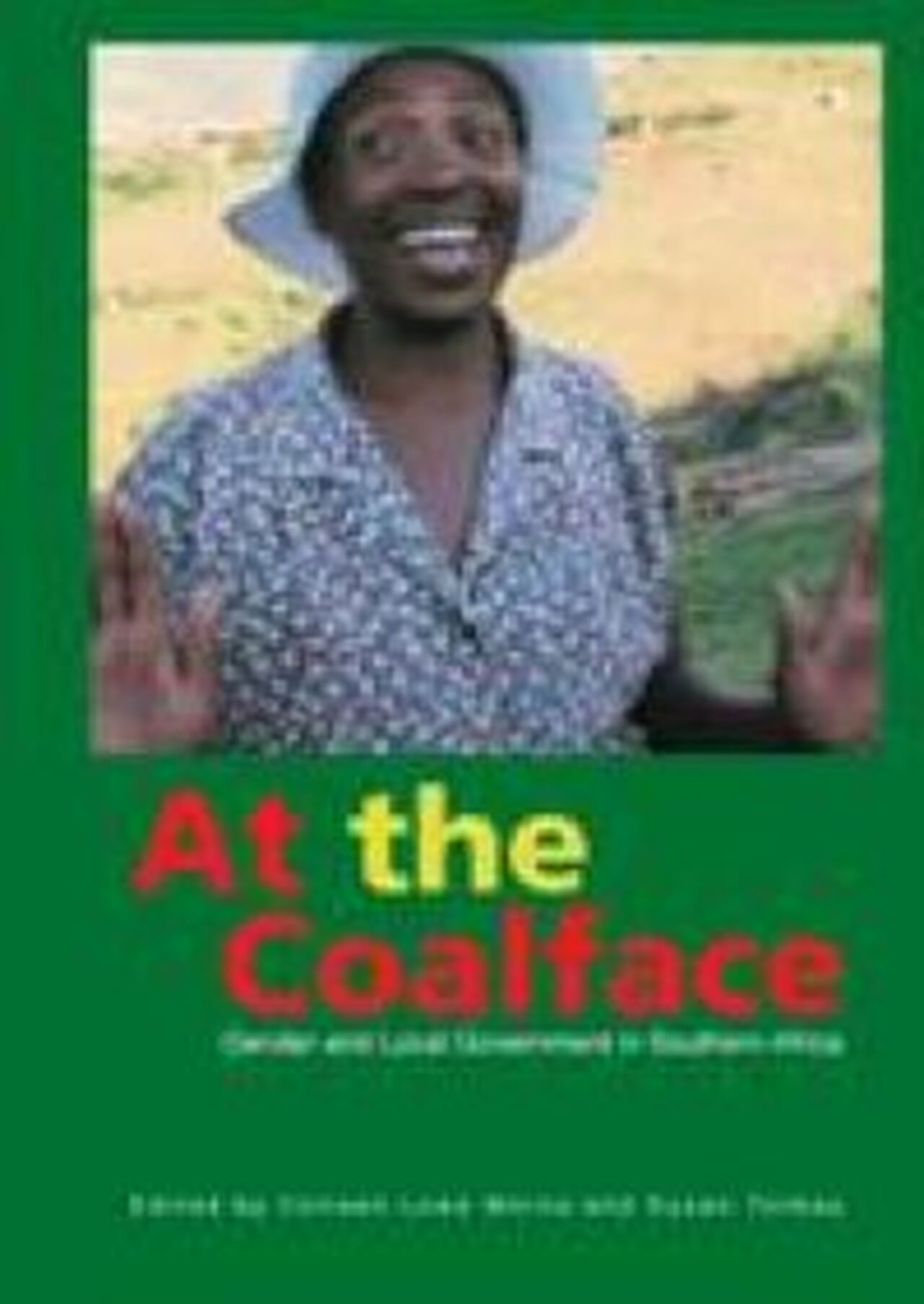 At the Coalface - Gender and Local Government in Southern Africa