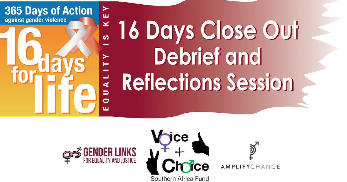 Gender Links | 16 Days: Debrief and reflections, 11 Dec